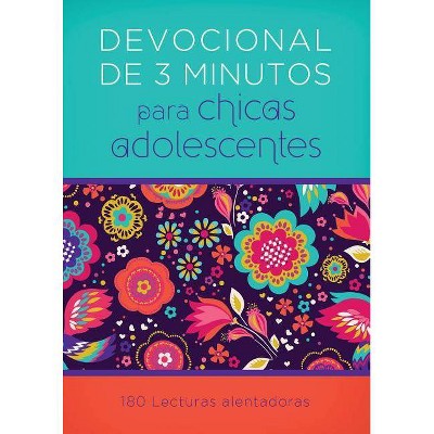 Devocionales de 3 Minutos Para Chicas Adolescentes - (3-Minute Devotions) by  Compiled by Barbour Staff (Paperback)