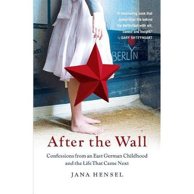 After the Wall - by  Jana Hensel (Paperback)