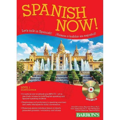 Spanish Now! Level 1: With Online Audio - (Barron's Foreign Language Guides) 8th Edition by  Ruth J Silverstein (Mixed Media Product)