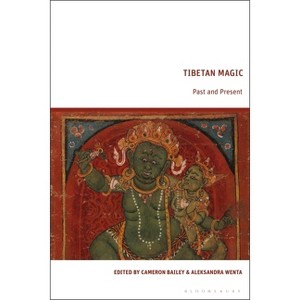 Tibetan Magic - by  Cameron Bailey & Aleksandra Wenta (Hardcover) - 1 of 1