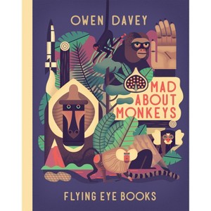 Mad about Monkeys - (About Animals) by Owen Davey - 1 of 1
