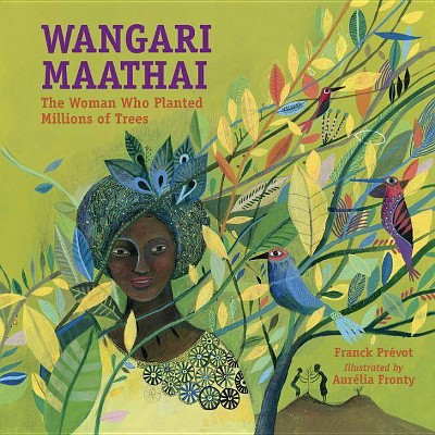 Wangari Maathai - by  Franck Prevot (Paperback)