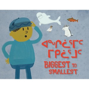 Biggest to Smallest - (Arvaaq Junior) by  Arvaaq Press (Hardcover) - 1 of 1