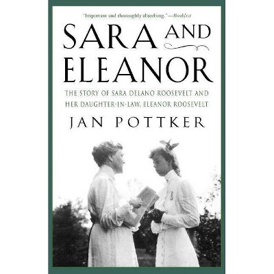 Sara and Eleanor - by  Jan Pottker (Paperback)