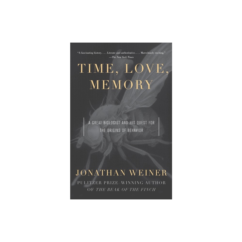 Time, Love, Memory - by Jonathan Weiner (Paperback)