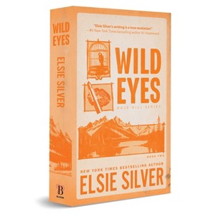 Wild Eyes - (Rose Hill) by  Elsie Silver (Paperback) - 1 of 1
