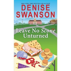 Leave No Scone Unturned - (Chef-To-Go Mysteries) by  Denise Swanson (Paperback) - 1 of 1