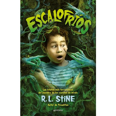 Escalofríos / Stinetinglers: All New Stories by the Master of Scary Tales - by  R L Stine (Paperback)