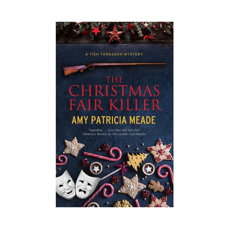 The Christmas Fair Killer - (Tish Tarragon Mystery) by  Amy Patricia Meade (Paperback), 1 of 2