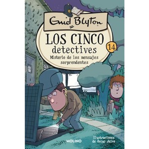 Misterio de Los Mensajes Sorprendentes / The Mystery of the Strange Messages - (Los Cinco Detectives) by  Enid Blyton (Hardcover) - 1 of 1