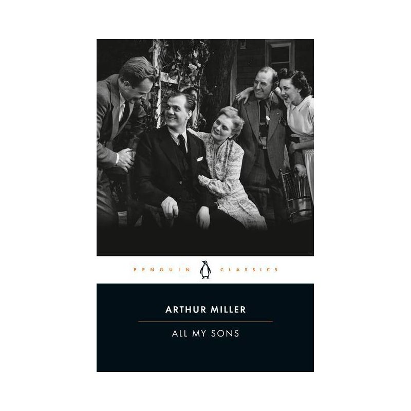 All My Sons - (Penguin Classics) by  Arthur Miller (Paperback), 1 of 2
