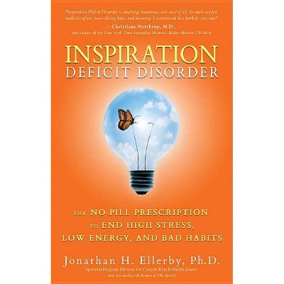 Inspiration Deficit Disorder - by  Jonathan H Ellerby (Paperback)