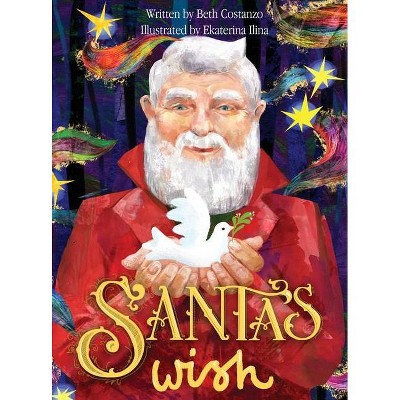 Santa's wish - by  Beth Costanzo (Hardcover)