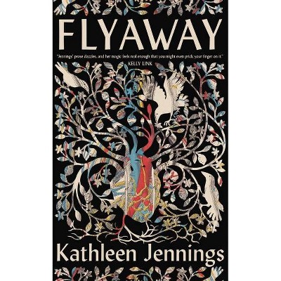 Flyaway - by  Kathleen Jennings (Hardcover)