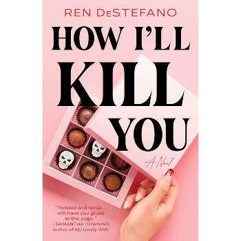 How I'll Kill You - by Ren DeStefano