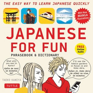 Japanese for Fun Phrasebook & Dictionary - by  Taeko Kamiya (Mixed Media Product) - 1 of 1