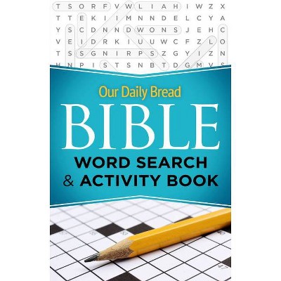 Our Daily Bread Bible Word Search & Activity Book - (Paperback)