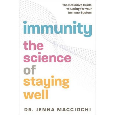 Immunity - by  Jenna Macciochi (Paperback)