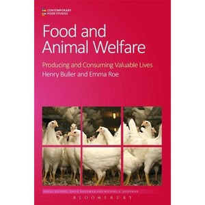 Food and Animal Welfare - (Contemporary Food Studies: Economy, Culture and Politics) by  Henry Buller & Emma Roe (Paperback) - 1 of 1