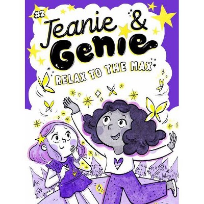 Relax to the Max, 2 - (Jeanie & Genie) by  Trish Granted (Paperback)