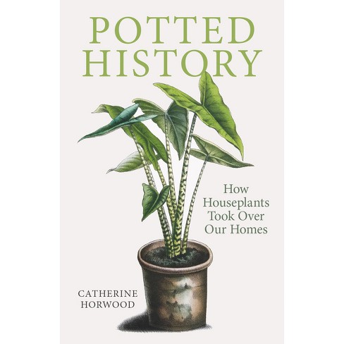 Potted History - 2nd Edition by  Catherine Horwood (Paperback) - image 1 of 1