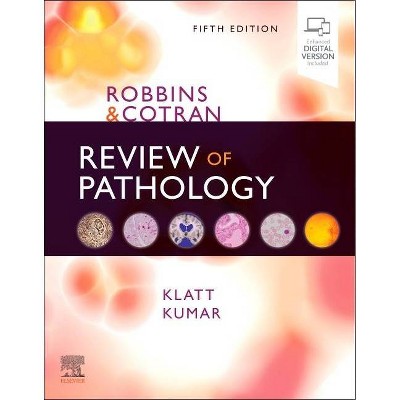 Robbins and Cotran Review of Pathology - (Robbins Pathology) 5th Edition by  Edward C Klatt & Vinay Kumar (Paperback)