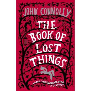 The Book of Lost Things - by  John Connolly (Paperback)