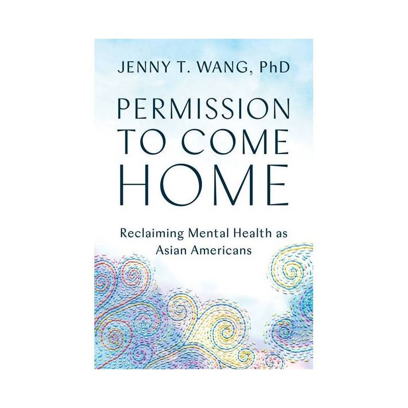 Permission to Come Home - by Jenny Wang, 1 of 2