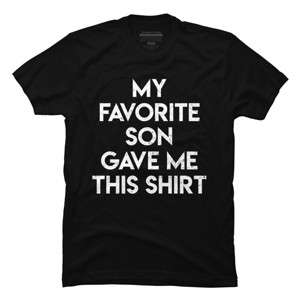 Men's Design By Humans My Favorire Son Gave Me This Shirt By Ujangkasep T-Shirt - 1 of 2