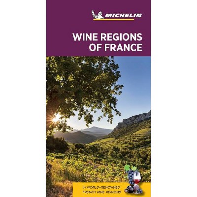 Michelin Green Guide Wine Regions of France - 7th Edition (Paperback)