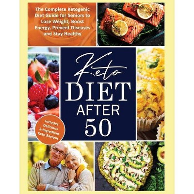 Keto Diet After 50 - by  Kara Marrow (Paperback)