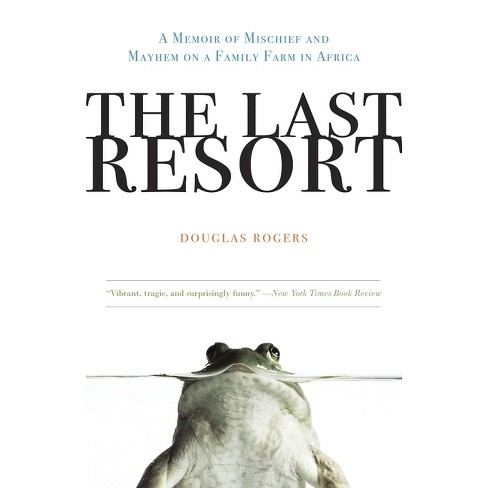 The Last Resort - by  Douglas Rogers (Paperback) - image 1 of 1