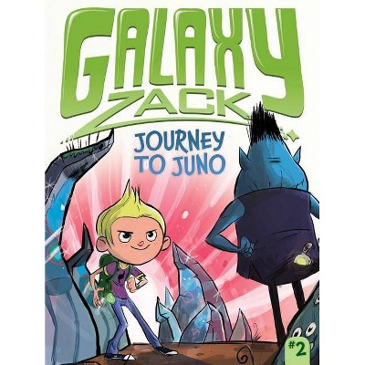 Journey to Juno, 2 - (Galaxy Zack) by  Ray O'Ryan (Paperback)