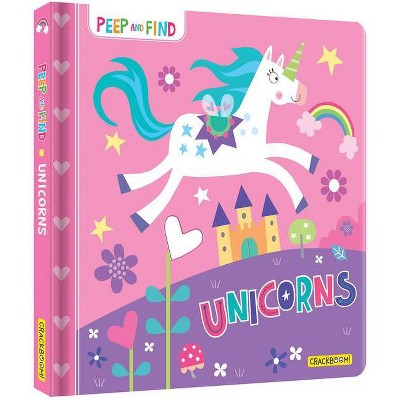 Peep and Find: Unicorns - (Board Book)