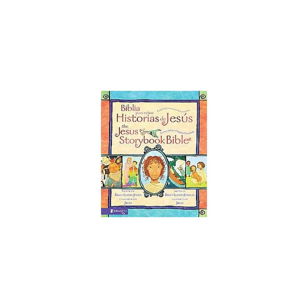 Biblia para ninos Historias de Jesus/ The Jesus Storybook Bible : Cada Historia Susurra Su Nombre/ Every