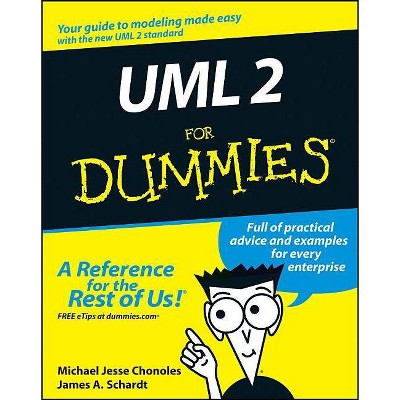 UML 2 for Dummies - (For Dummies) by  Michael Jesse Chonoles & James A Schardt (Paperback)