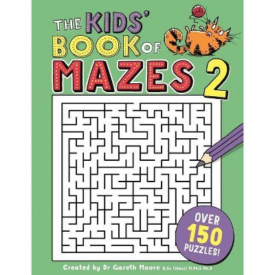 The Kids' Book of Mazes 2 - (Buster Puzzle Books) by  Gareth Moore (Paperback)