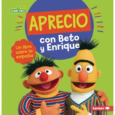 Image of Aprecio Con Beto Y Enrique (Caring with Bert and Ernie) - (Guías de Personajes de Sesame Street (R) en Español (Sesame Street (R) Character Guides))