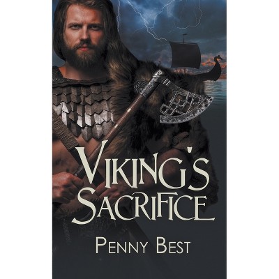 Viking's Sacrifice - by  Penny Best (Paperback)