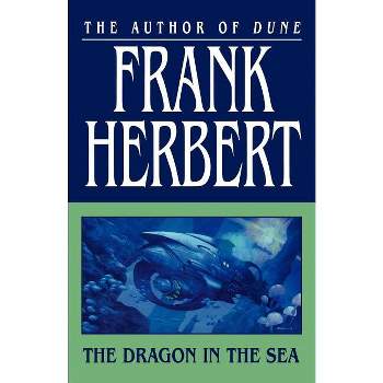The Dragon in the Sea - by  Frank Herbert (Paperback)