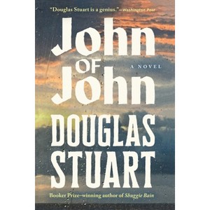 John of John - by  Douglas Stuart (Hardcover) - 1 of 1