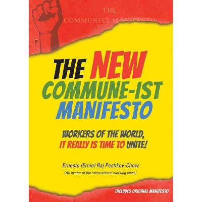 The New Commune-Ist Manifesto - (Paperback)