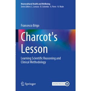 Charcot's Lesson - (Neurocultural Health and Wellbeing) by  Francesco Brigo (Hardcover) - 1 of 1