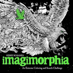 Imagimorphia: An Extreme Coloring and Search Challenge 06/21/2016 - by Kerby Rosanes (Paperback)