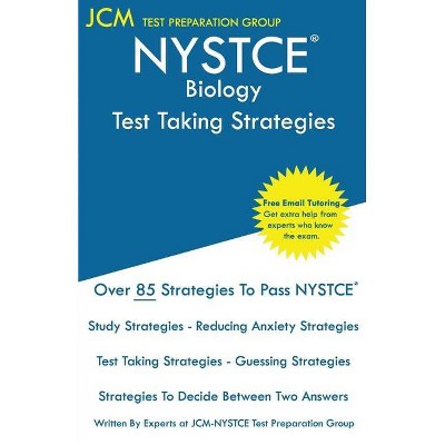 NYSTCE Biology - Test Taking Strategies - by  Jcm-Nystce Test Preparation Group (Paperback)