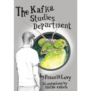 The Kafka Studies Department - by  Francis Levy (Hardcover) - 1 of 1
