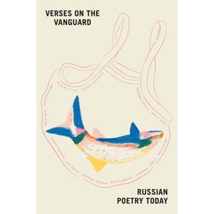 Verses on the Vanguard - by  Polina Barskova (Paperback) - 1 of 1