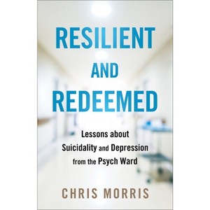 Resilient and Redeemed - by Chris Morris - 1 of 1
