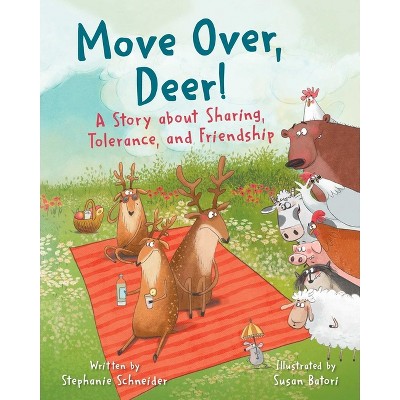 Move Over, Deer! - by  Stephanie Schneider (Hardcover)