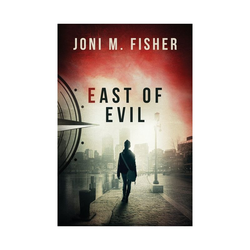East of Evil (Compass Crimes Book 4) - by  Joni M Fisher (Paperback), 1 of 2